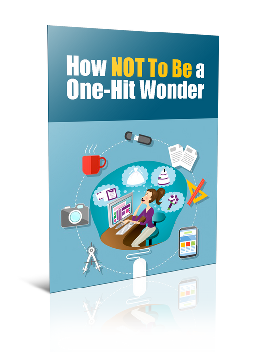 How NOT to Be a One-Hit Wonder