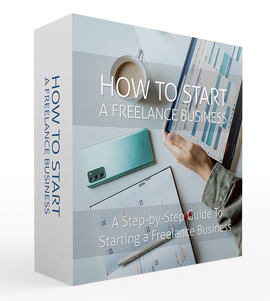 How To Start a Freelance Business