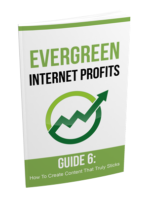 Evergreen Internet Profits