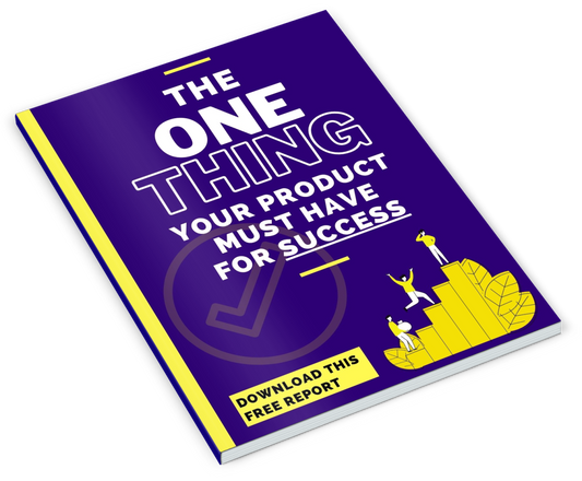The one thing your product must have for sucess