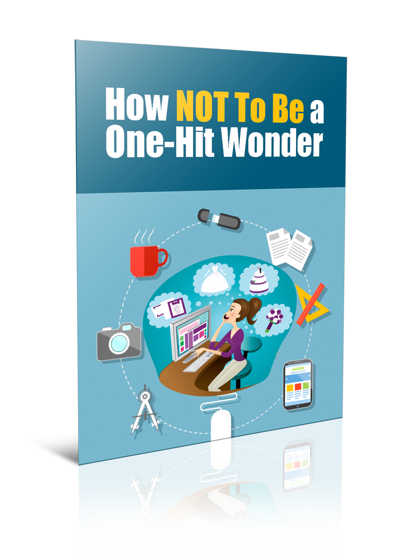 How NOT to Be a One-Hit Wonder