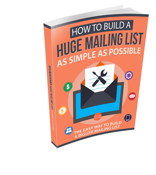 How to Build a Huge Mailing List as Simple as Possible